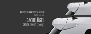 Caractere Dachspoiler Sport 3-teilig  passend für VW Golf 6 GTI/GTD
